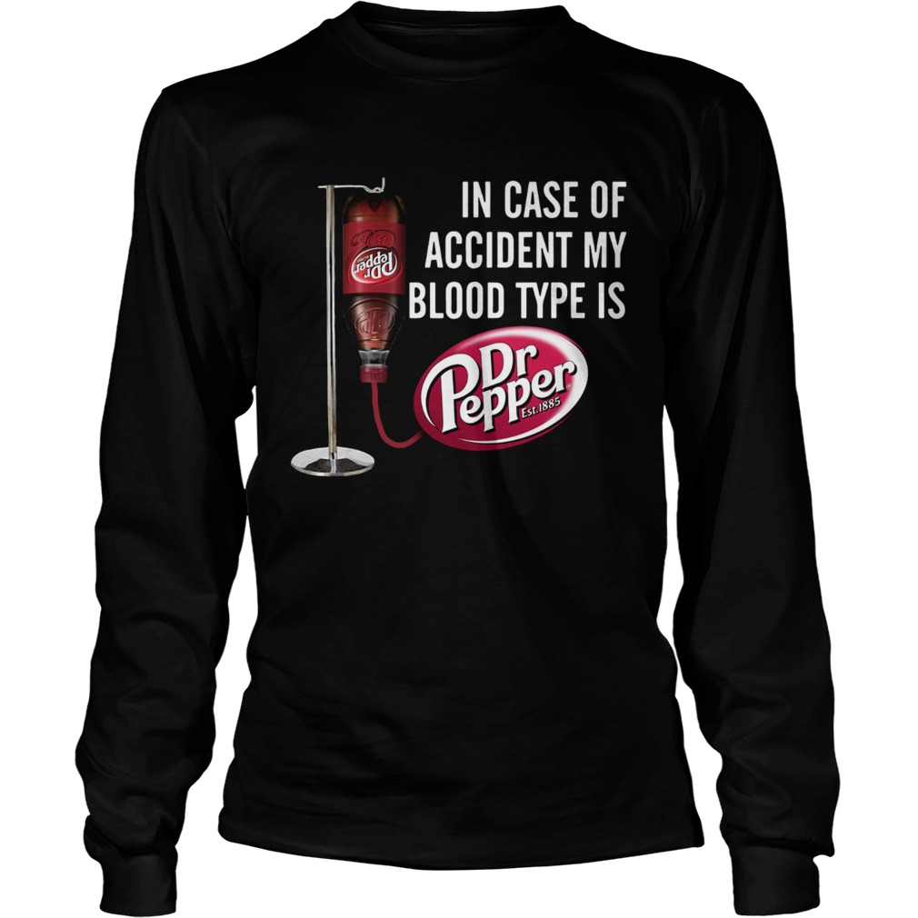 https://tshirtclassic.com/in-case-of-accident-my-blood-type-is-dr-pepper-longsleeve