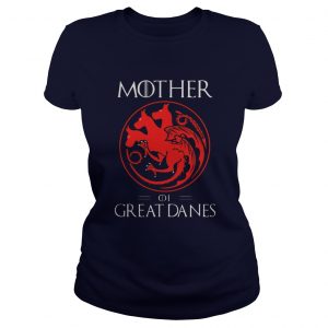 Ladies Tee Mother Of Great Danes Shirt