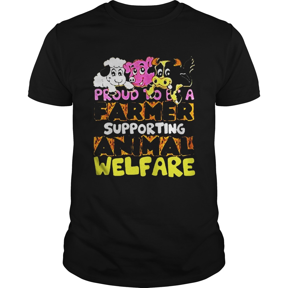 Proud to be a farmer supporting animal welfare shirt