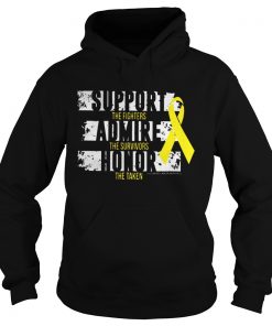 Support The Fighters Admire The Survivors Honor The Taken Shirt