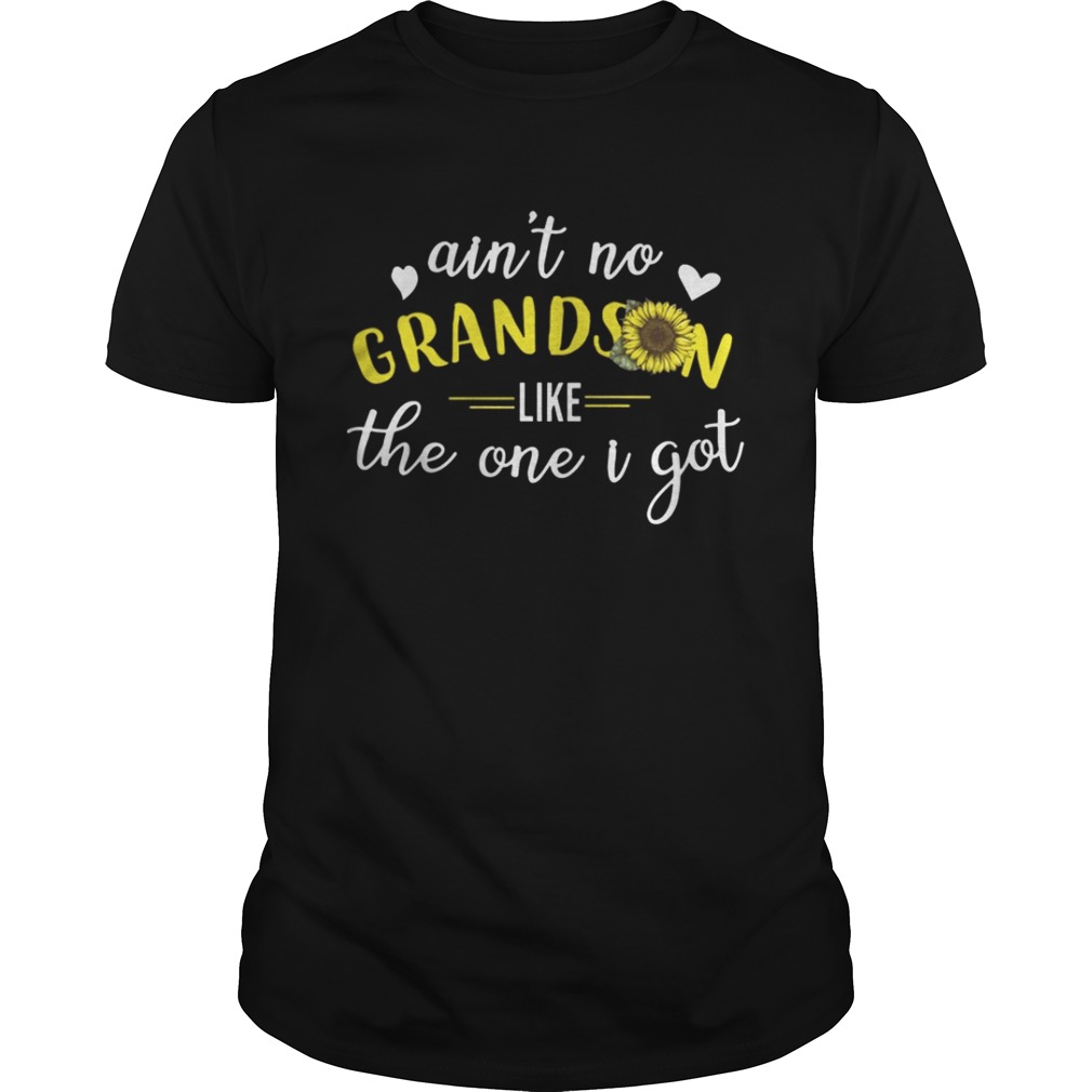  Ain’t No Grandson Like The One I Got Shirt