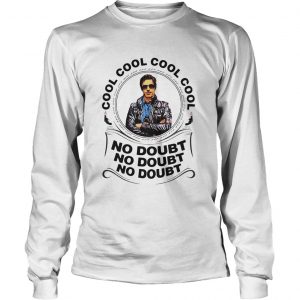 Detective Jake Peralta Cool cool cool cool no doubt no doubt no doubt Longsleeve Tee