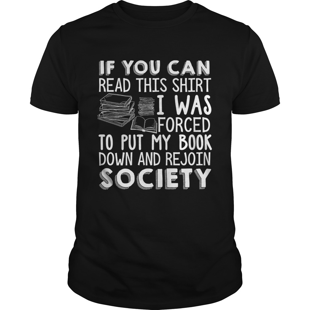 If You Can Read This Book Lovers Novel Reading Funny shirt