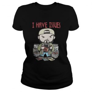 Kevin Smith I Have Issues Ladies Tee