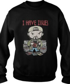  Kevin Smith I Have Issues Sweatshirt
