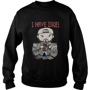 Kevin Smith I Have Issues Sweatshirt