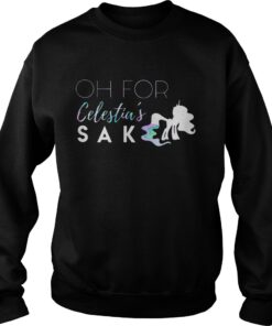 Oh For Celestia’s Sake SweatShirt