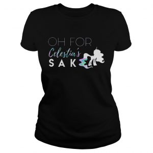 Oh For Celestia’s Sake ladies tee