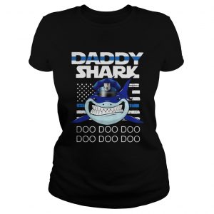 Police Daddy shark doo doo doo doo doo doo doo Ladies Tee