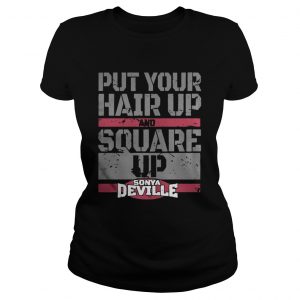 Put Your Hair Up And Square Up Ladies Tee