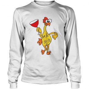 Rubber Chicken Dancing With Red Wine Glass LongsLeeve Tee