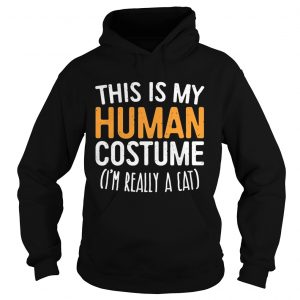 This Is My Human Costume Im Really A Cat Hoodie