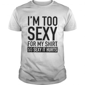 Too Sexy For My Guys