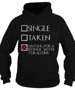 Waiting for a blonde with 3 dragons hoodie