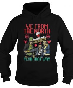 We from the north yeah that way Christmas Hoodie