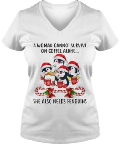 A Woman Cannot Survive On Coffee Alone Penguins Candy Christmas Vneck