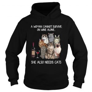 A woman cannot survive on wine alone she also needs a cats Hoodie