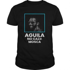 Aguila no caza mosca Guys