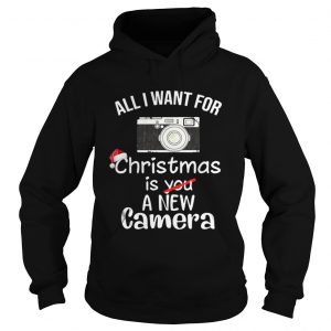 All I Want For Christmas Is A New Camera Hoodie