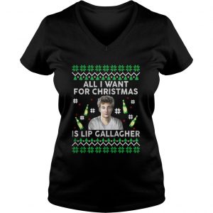 All I Want For Christmas Is Lip Gallagher Vneck
