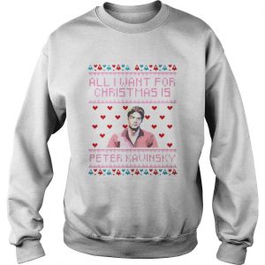 All I Want For Christmas Is Peter Kavinsky Christmas Sweatshirt
