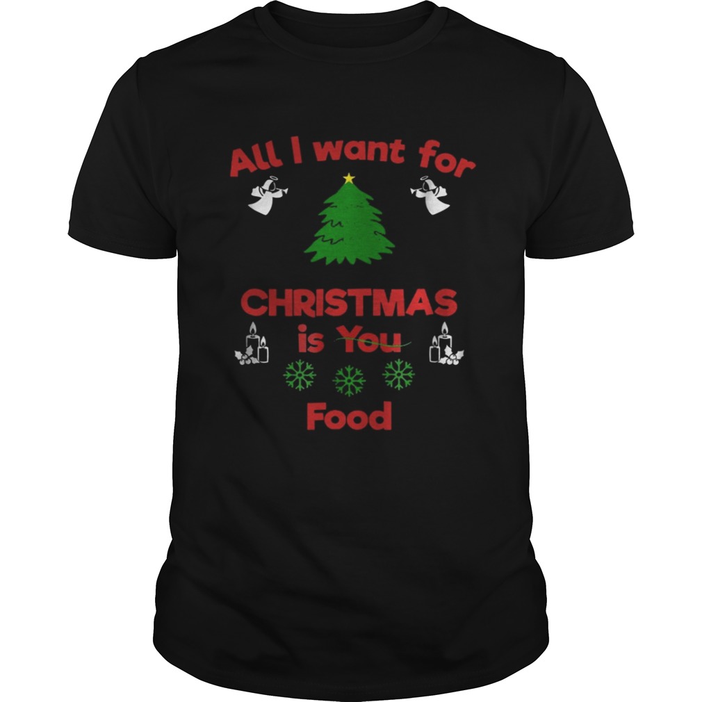 All I Want For Christmas Is You Food Sweater