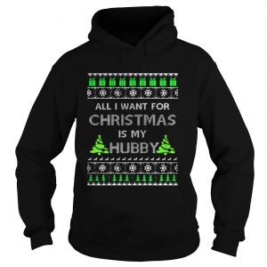 All I want for Christmas is my Wifey sweat Hoodie