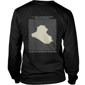 All people are created equal then a few become IRAQ Afghanistan Veterans Longsleeve Tee