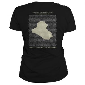 All people are created equal then a few become IRAQ Afghanistan Veterans ladies Tee