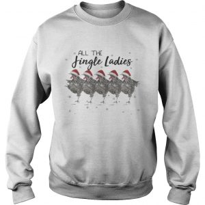 All the Jingle Ladies Chicken Lady Sweatshirt