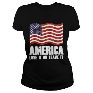 America love it or leave it Ladies Tee