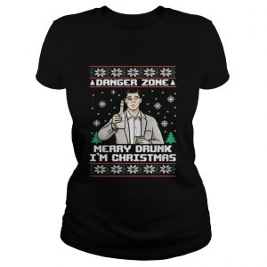 Archer a danger zone merry drunk I’m Christmas Ladies Tee