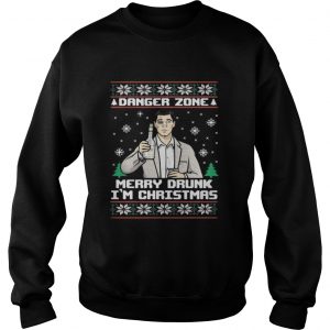 Archer a danger zone merry drunk I’m Christmas Sweatshirt