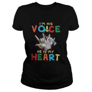 Autism I am his voice he is in my heart Ladies Tee