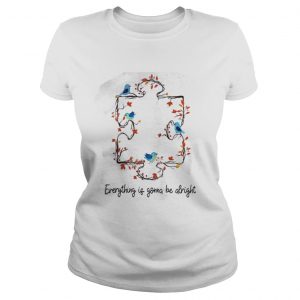 Autism mom everything is gonna be alright Ladies Tee