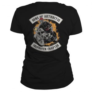 Biker Sons of Arthritis Ibuprofen Chapter Ladies tee