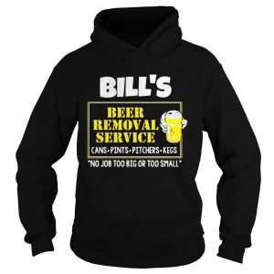 Bill’s Beer Removal Service Hoodie