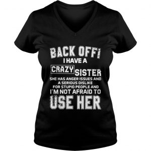 Black off I have a crazy Sister she has Anger issues and a serious dislike for Vneck