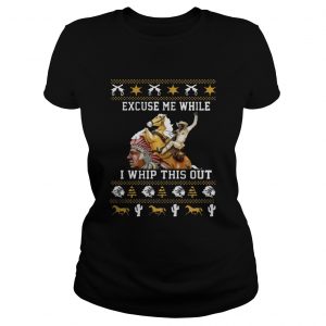 Blazing Saddles Excuse Me While I Whip This Out Christmas Ladies Tee