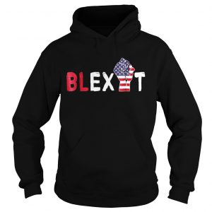 Blexit Shirt Hoodie