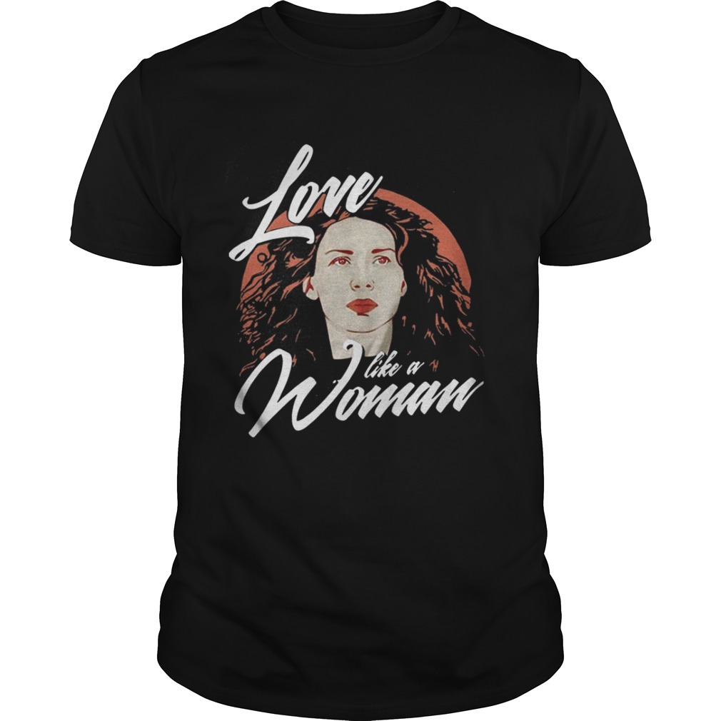 Caitriona Balfe Love Like A Woman Shirt 