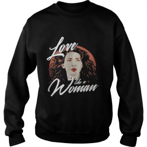 Caitriona Balfe Love Like A Woman Sweatshirt