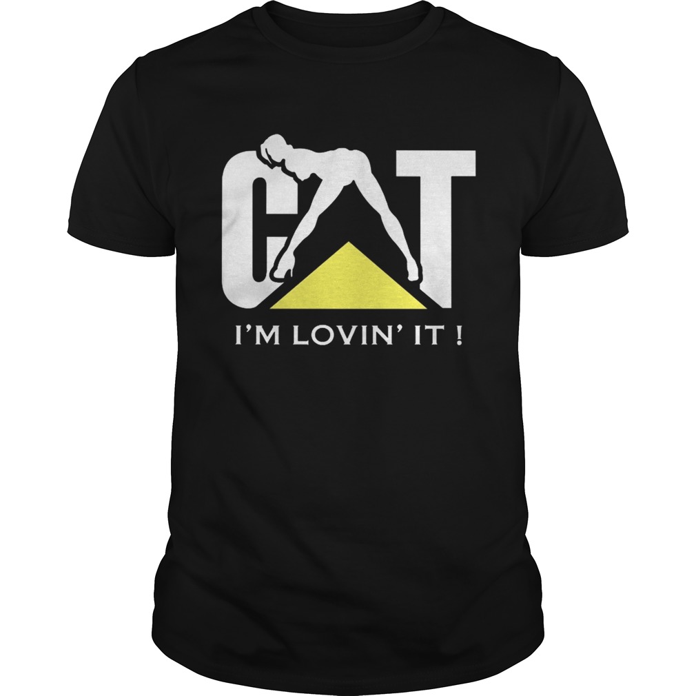 Cat I’m lovin’ it shirt