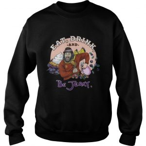 Cooper Andrews Eat Drink And Be Jerry Sweatshirt