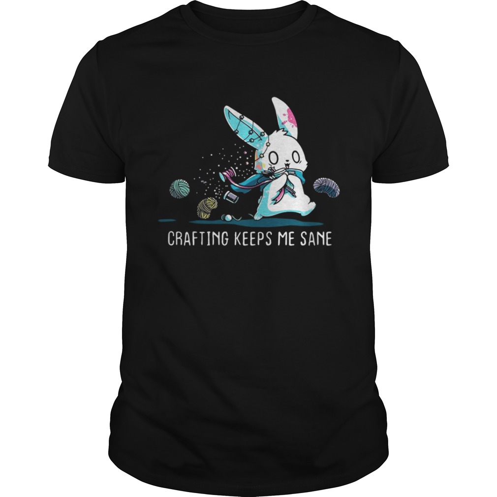 Crafting Keeps Me Sane Shirt