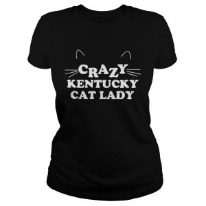 Crazy kentucky cat lady Ladies Tee