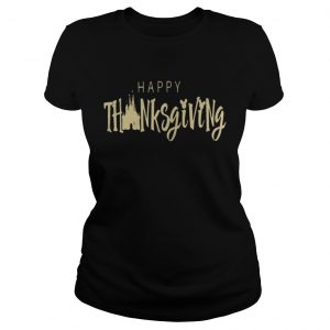 Disney happy thanksgiving Ladies Tee