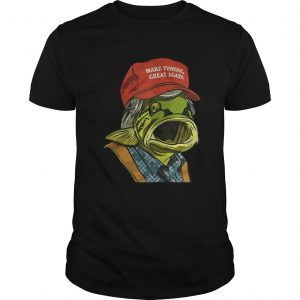 Donald Trump make fishing great again Guys