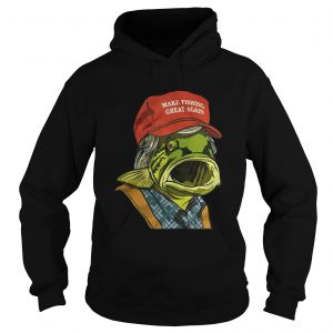 Donald Trump make fishing great again Hoodie