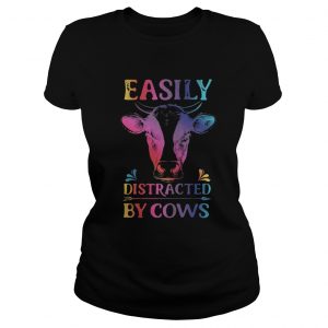 Easily distracted by cows Ladies Tee